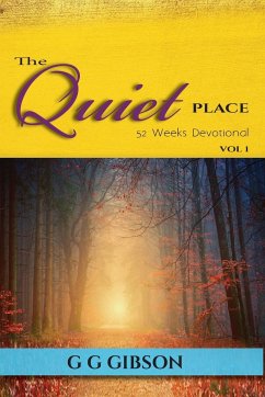 The Quiet Place 52 Weeks Devotional - Gibson, G G