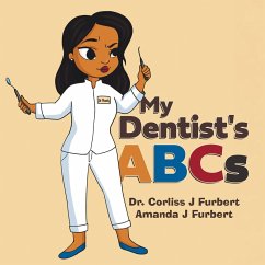 My Dentist's ABCs - Furbert, Corliss J; Furbert, Amanda J