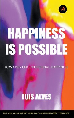 Happiness Is Possible - Alves, Luis