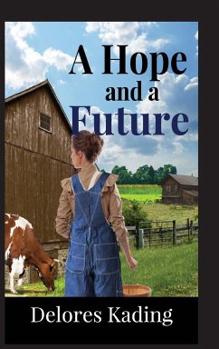 A Hope and a Future - Kading, Delores