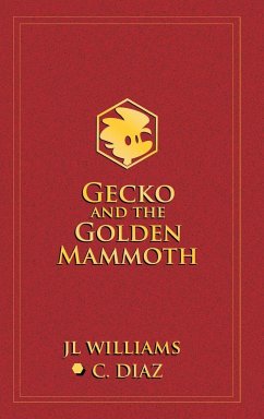 Gecko and the Golden Mammoth - Williams, Jl