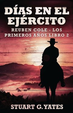 Días En El Ejército - Yates, Stuart G.