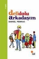 Delidolu Arkadasim - Pennac, Daniel