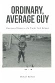 ORDINARY, AVERAGE GUY (eBook, ePUB)