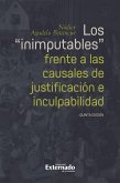 Los "inimputables" frente a las causales de justificación e inculpabilidad (eBook, ePUB)