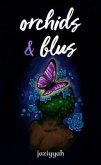 Orchids&blus (eBook, ePUB)