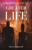 Greater Life (eBook, ePUB)