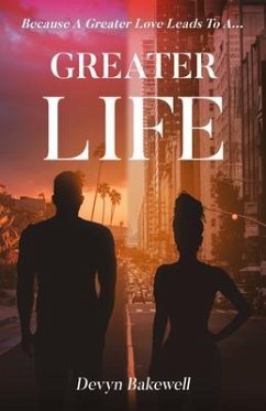 Greater Life (eBook, ePUB) - Bakewell, Devyn