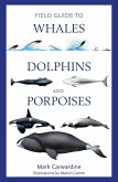 Field Guide to Whales, Dolphins and Porpoises (eBook, PDF)