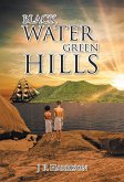 Black Water Green Hills (eBook, ePUB)