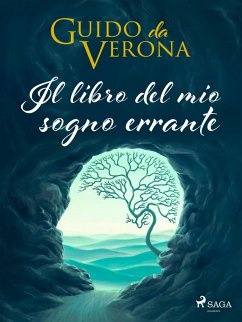 Il libro del mio sogno errante (eBook, ePUB) - Verona, Guido Da