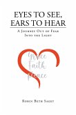 Eyes to See, Ears to Hear (eBook, ePUB)