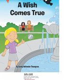 A Wish Comes True (eBook, ePUB) A Wish Comes True (eBook, ePUB)