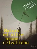 Natura ed altre prose selvatiche (eBook, ePUB)