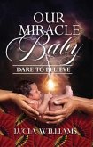Our Miracle Baby (eBook, ePUB)