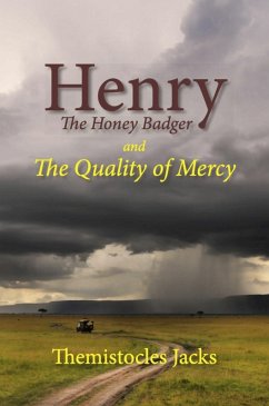 Cover Henry The Honey Badger and The Quality of Mercy (eBook, ePUB)