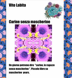 Carine senza mascherine (eBook, ePUB) - Vito, Labita