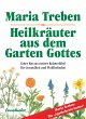 Heilkräuter aus dem Garten Gottes... - Bild 1