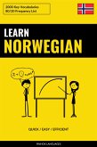 Learn Norwegian - Quick / Easy / Efficient (eBook, ePUB) Learn Norwegian - Quick / Easy / Efficient (eBook, ePUB)