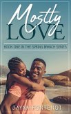 Mostly Love (eBook, ePUB) Mostly Love (eBook, ePUB)