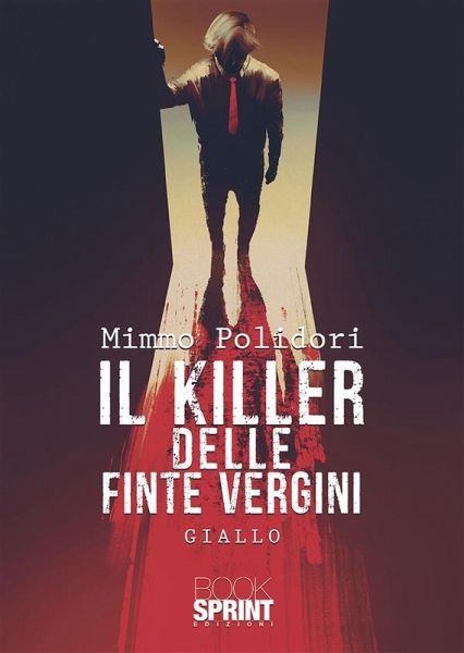 Il killer delle finte vergini (eBook, ePUB) Il killer delle finte vergini (eBook, ePUB)