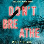 Don't Breathe (A Taylor Sage FBI Suspense Thriller—Book 2) (MP3-Download)