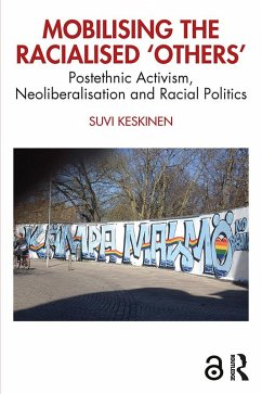Mobilising the Racialised 'Others' (eBook, PDF) - Keskinen, Suvi