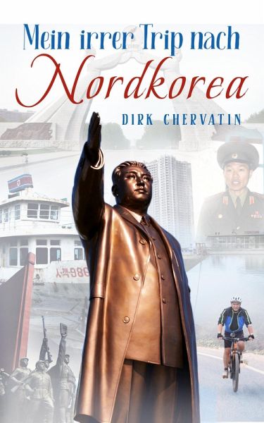 Mein irrer Trip nach Nordkorea (eBook, ePUB)