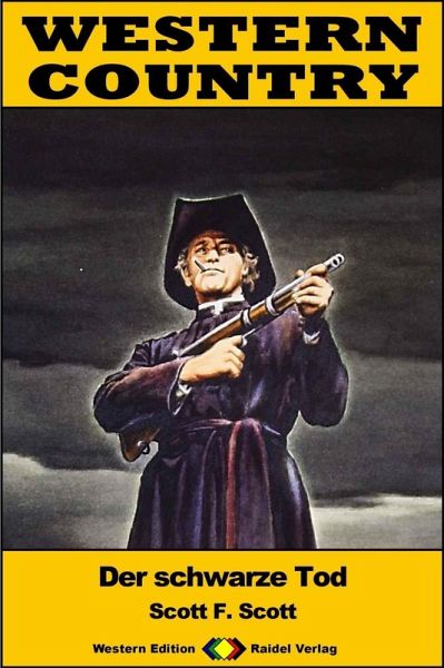 WESTERN COUNTRY 463: Der schwarze Tod (eBook, ePUB)