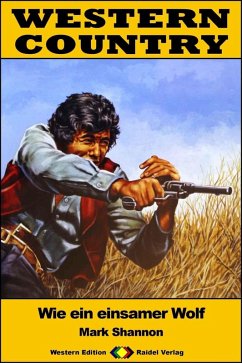 Cover WESTERN COUNTRY 464: Wie ein einsamer Wolf (eBook, ePUB)