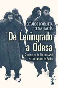 De Leningrado a Odesa (eBook, ePUB) - Oroquieta, Gerardo; García, César