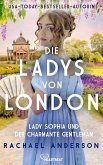 Die Ladys von London - Lady Sophia und der charmante Gentleman (eBook, ePUB)