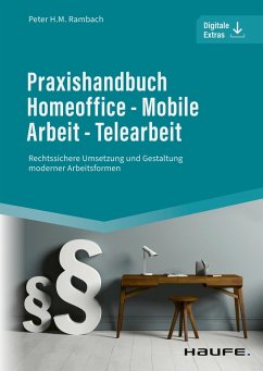 Praxishandbuch Homeoffice - Mobile Arbeit - Telearbeit (eBook, ePUB) - Rambach, Peter H. M.