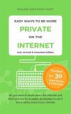 Easy Ways to Be More Private on the Internet (eBook, ePUB)