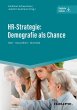 HR-Strategie: Demografie als Chance... - Bild 1