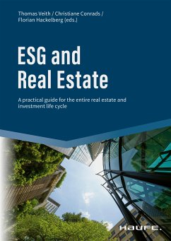 ESG and Real Estate (eBook, PDF) - Veith, Thomas; Conrads, Christiane; Hackelberg, Florian