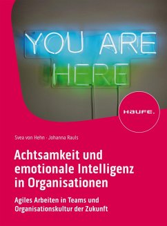 Achtsamkeit und emotionale Intelligenz in Organisationen (eBook, PDF) - Hehn, Svea; Rauls, Johanna