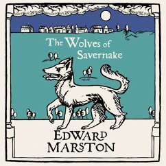 The Wolves of Savernake (MP3-Download) - Marston, Edward