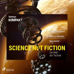 Spektrum Kompakt: Science not Fiction - Die Welt der Technik (MP3-Download) - Kompakt, Spektrum
