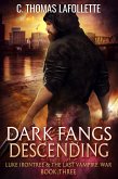 Dark Fangs Descending (Luke Irontree & The Last Vampire War, #3) (eBook, ePUB)