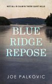 Blue Ridge Repose (Blue Ridge Mysteries, #1) (eBook, ePUB)