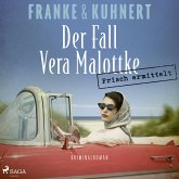 Frisch ermittelt: Der Fall Vera Malottke / Heißmangel-Krimi Bd.1 (MP3-Download)