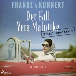 Frisch ermittelt: Der Fall Vera Malottke / Heißmangel-Krimi Bd.1 (MP3-Download) - Franke, Christiane; Kuhnert, Cornelia