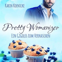 Pretty Womanizer - Ein Gigolo zum Vernaschen (MP3-Download) - Koenicke, Karin