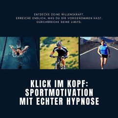 Klick im Kopf: Sportmotivation mit echter Hypnose (MP3-Download) - Institut für Sportwissenschaft