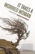 It Takes a Worried Woman (eBook, ePUB) - Bild 1
