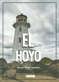 El hoyo (eBook, ePUB) - Pérez Capiello, Álvaro