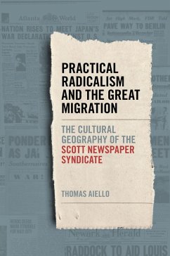 Practical Radicalism and the Great Migration (eBook, ePUB) - Aiello, Thomas