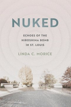 Nuked (eBook, ePUB) - Morice, Linda C.