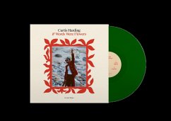 If Words Were Flowers (Ltd. Green Coloured Vinyl E - Harding,Curtis